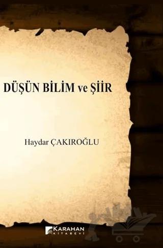 Düşün Bilim ve Şiir