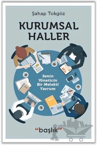 Kurumsal Haller – Şahap Tokgöz – Başlık Yayınları kitap kapağı
