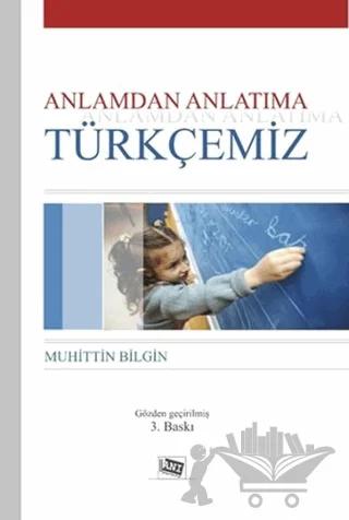 Anlamdan Anlatıma Türkçemiz