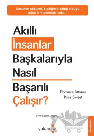 Akıllı İnsanlar Başkalarıyla Nasıl Başarılı Çalışır?