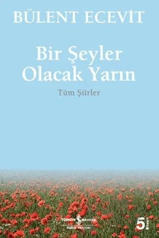 Bir Şeyler Olacak Yarın