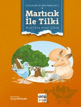 Martıcık ile Tilki (Ciltsiz)