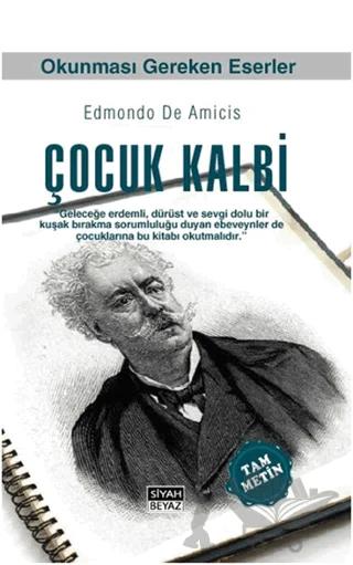 Çocuk Kalbi – Edmondo De Amicis – Siyah Beyaz Yayınları kitap kapağı