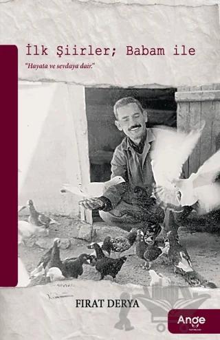 İlk Şiirler; Babam ile