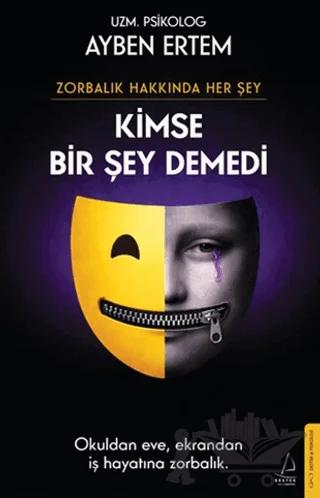 Zorbalık Hakkında Her Şey: Kimse Bir Şey Demedi