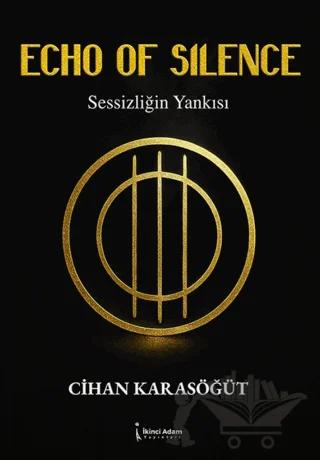 Echo of Silence - Sessizliğin Yankısı