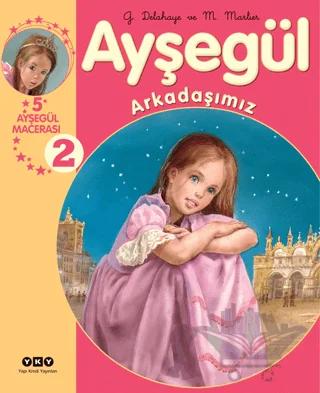 Ayşegül Arkadaşımız 2