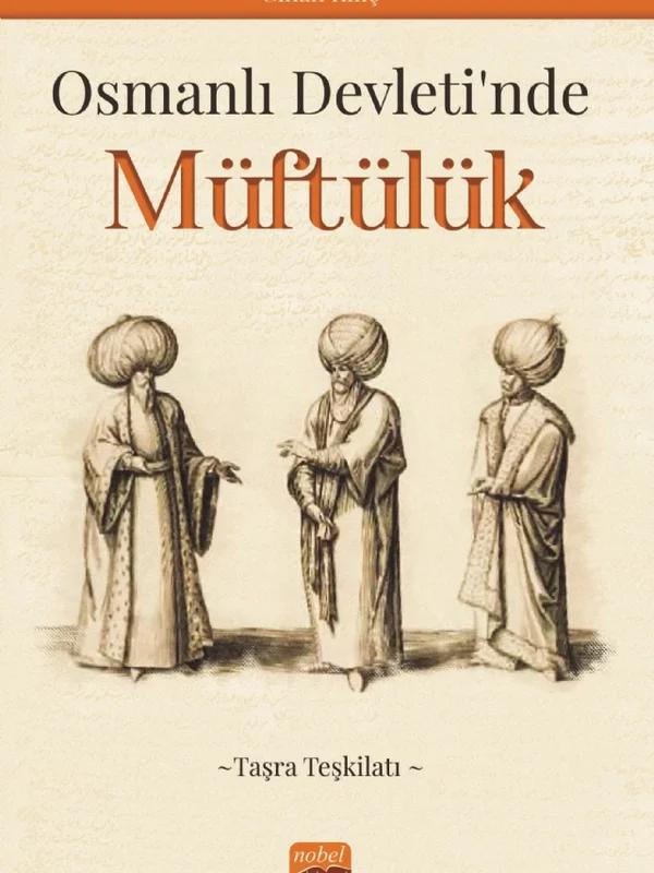 Osmanlı Devleti’nde Müftülük (Taşra Teşkilatı)
