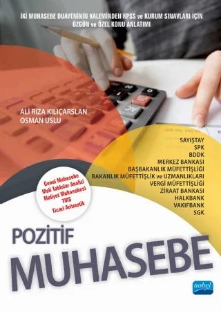 POZİTİF MUHASEBE (Genel Muhasebe - Mali Tablolar Analizi - Maliyet Muhasebesi - TMS - Ticari Aritmetik)