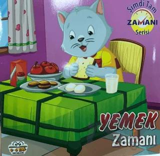 Yemek Zamanı - Şimdi Tam Zamanı Serisi