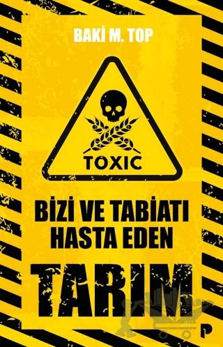 Bizi ve Tabiatı Hasta Eden Tarım