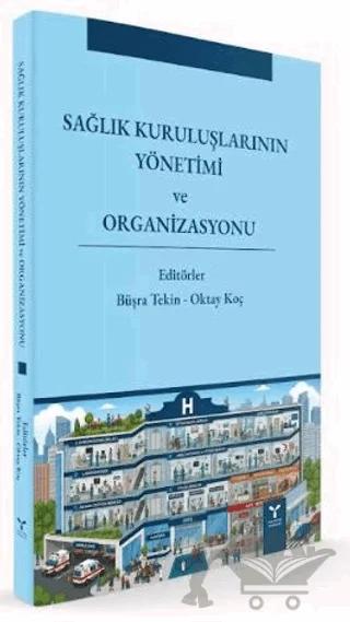 Sağlık Kuruluşlarının Yönetimi ve Organizasyonu