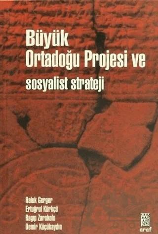 Büyük Ortadoğu ve Sosyalist Strateji
