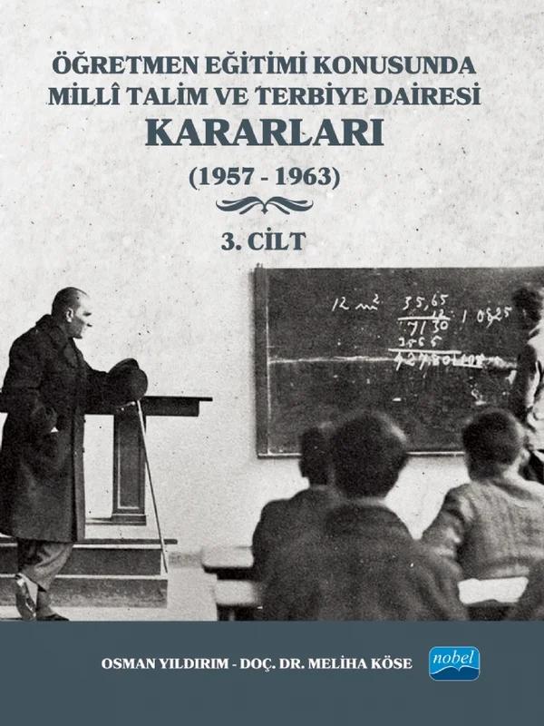 Öğretmen Eğitimi Konusunda Millî Talim ve Terbiye Dairesi Kararları - 3. Cilt