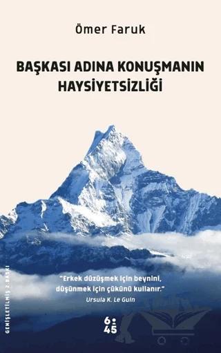 Başkası Adına Konuşmanın Haysiyetsizliği
