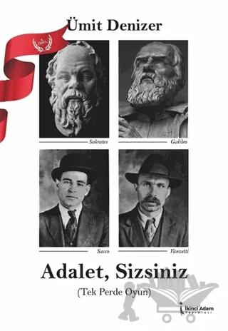 Adalet, Sizsiniz