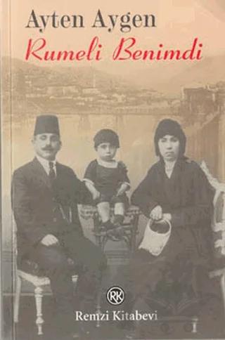Rumeli Benimdi