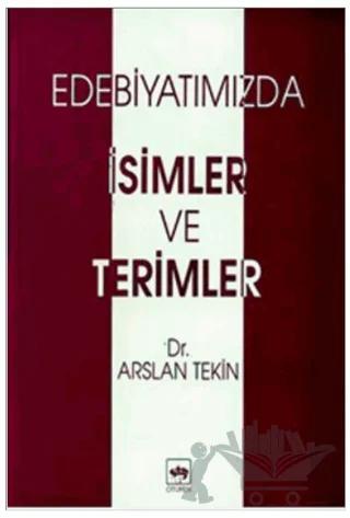Edebiyatımızda İsimler ve Terimler