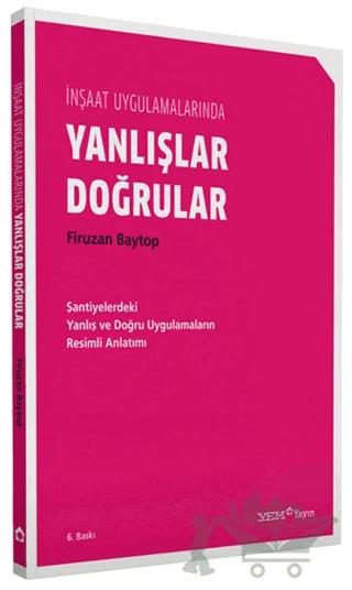 İnşaat Uygulamalarında Yanlışlar Doğrular