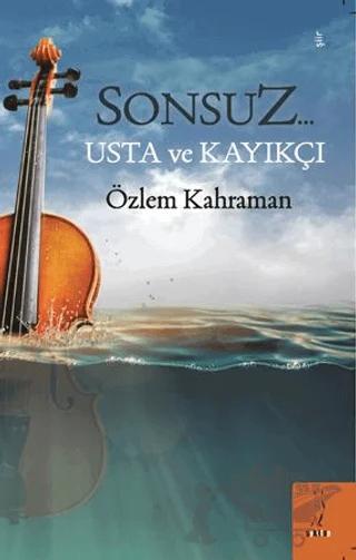 Sonsuz… Usta ve Kayıkçı