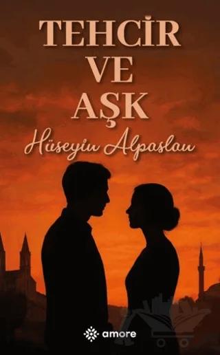 Tehcir ve Aşk