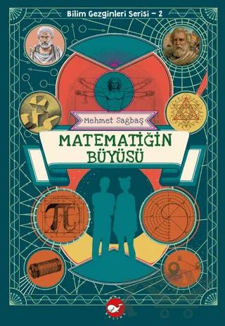 Bilim Gezginleri Serisi 2 - Matematiğin Büyüsü
