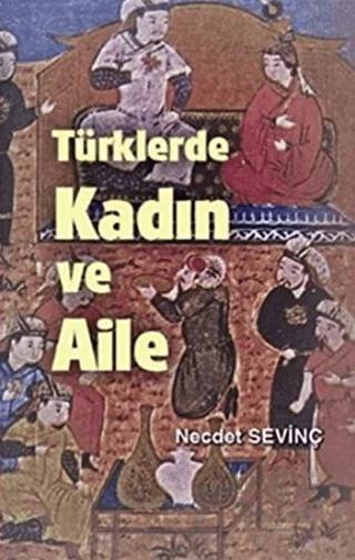 Türklerde Kadın ve Aile