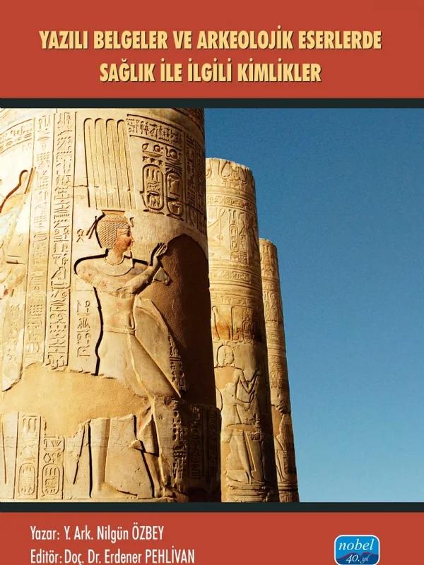 Yazılı Belgeler ve Arkeolojik Eserlerde Sağlıkla İlgili Kimlikler