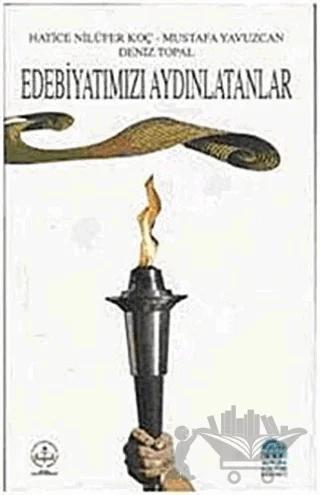 Edebiyatımızı Aydınlatanlar
