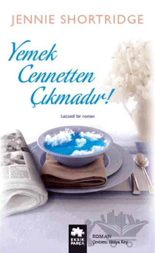 Yemek Cennetten Çıkmadır