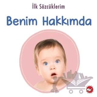 İlk Sözcüklerim - Benim Hakkımda