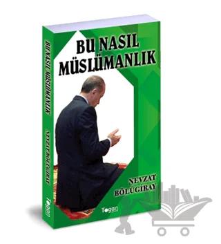 Bu Nasıl Müslümanlık