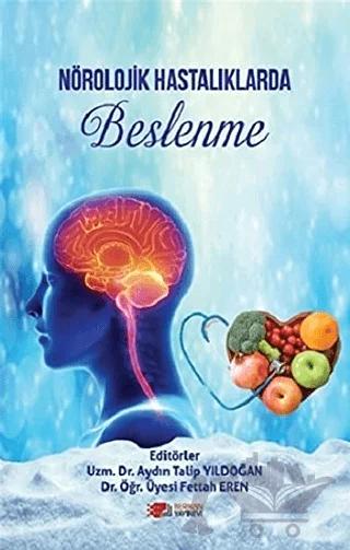 Nörolojik Hastalıklarda Beslenme