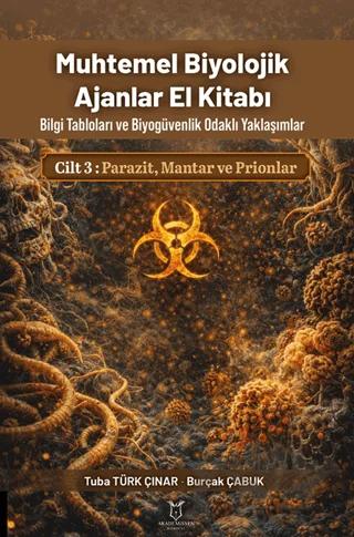 Muhtemel Biyolojik Ajanlar El Kitabı 3. Cilt - Parazit, Mantar ve Prionlar