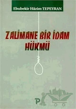Zalimane Bir İdam Hükmü