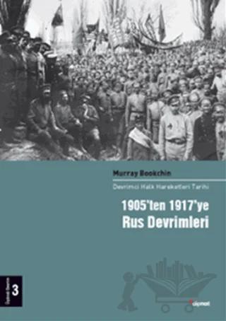 1905’ten 1917’ye Rus Devrimleri
