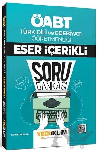 ÖABT Türk Dili ve Edebiyatı Öğretmenliği Eser İçerikli Soru Bankası