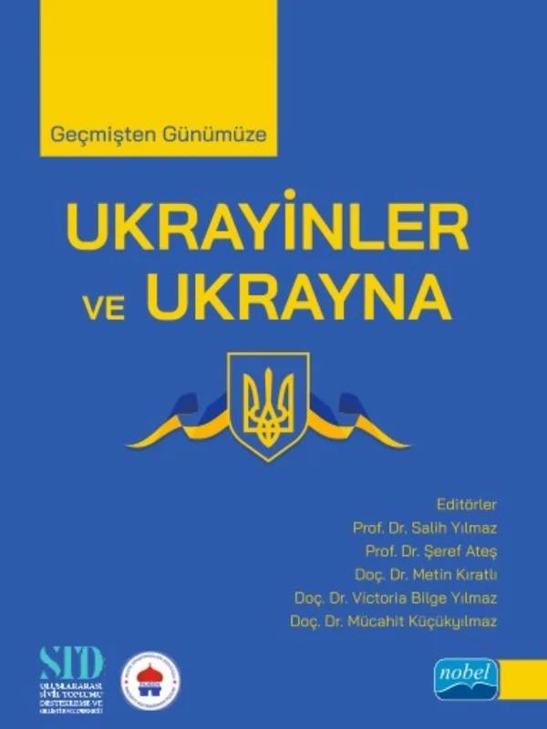 Geçmişten Günümüze UKRAYİNLER VE UKRAYNA