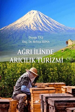 Ağrı İlinde Arıcılık Turizmi