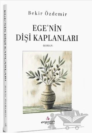 Ege'nin Dişi Kaplanları