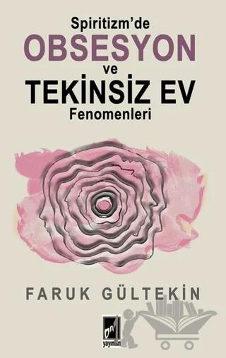 Spiritizm’de Obsesyon ve Tekinsiz Ev Fenomenleri