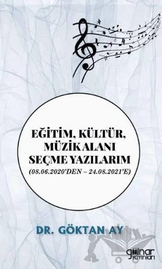 Eğitim, Kültür, Müzik Alanı Seçme Yazılarım