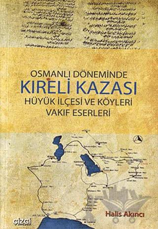 Osmanlı Döneminde Kıreli Kazası