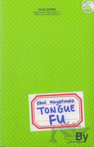 Okul Hayatında Tongue Fu