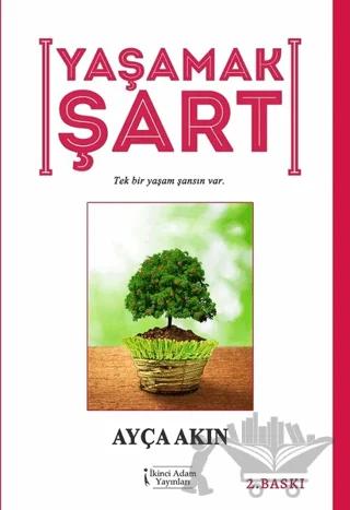 Yaşamak Şart