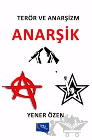 Terör ve Anarşizm : Anarşik