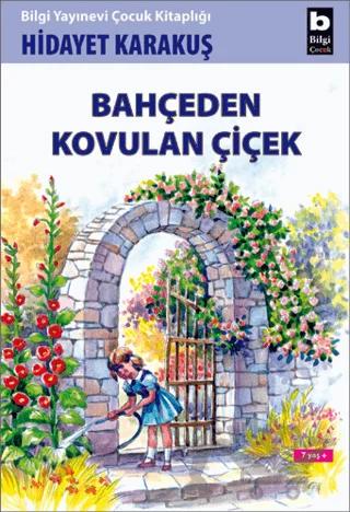 Bahçeden Kovulan Çiçek