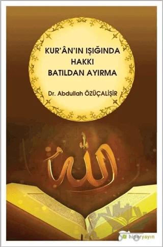 Kur'an'ın Işığında Hakkı Batıldan Ayırma