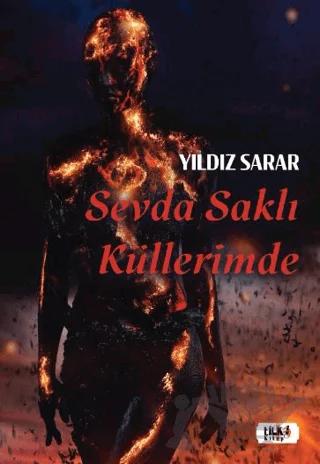 Sevda Saklı Küllerimde
