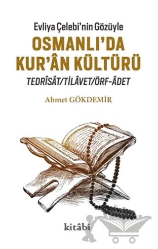 Evliya Çelebi’nin Gözüyle Osmanlı'da Kur'an Kültürü